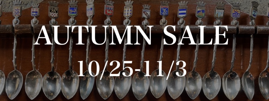 10/25(土)-11/3(月・祝) AUTUMN SALE !!!